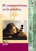 el constructivismo en la practica-antonio bolivar botia-elena barbera-jose ramon calvo fernandez-9788478272273 el constructivismo en la practica-antonio bolivar botia-elena barbera-jose ramon calvo fernandez-9788478272273