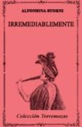 irremediablemente-alfonsina storni-9788478393473 irremediablemente-alfonsina storni-9788478393473
