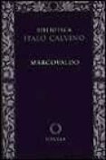 marcovaldo o sea las estaciones en la ciudad-italo calvino-9788478444373 marcovaldo o sea las estaciones en la ciudad-italo calvino-9788478444373