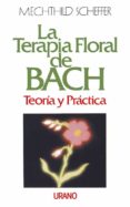 la terapia floral de bach: teoria-mechthild scheffer-9788479530273 la terapia floral de bach: teoria-mechthild scheffer-9788479530273