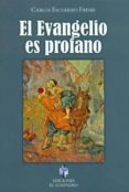 el evangelio es profano-carlos escudero freire-9788480051873 el evangelio es profano-carlos escudero freire-9788480051873