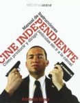 cine independiente como producir-antonio dyaz-9788480487573 cine independiente como producir-antonio dyaz-9788480487573