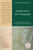 desarrollo del lenguaje: manual para profesionales de la interven cion en ambientes educativos-rosa ana et al. clemente estevan-9788480630573 desarrollo del lenguaje: manual para profesionales de la interven cion en ambientes educativos-rosa ana et al. clemente estevan-9788480630573