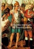 el destino truncado del imperio azteca-serge gruzinski-9788480769273 el destino truncado del imperio azteca-serge gruzinski-9788480769273