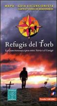 refugis del torb (1:40,000)-9788480904773 refugis del torb (1:40,000)-9788480904773
