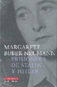 prisionera de stalin y hitler-margarete buber-neuman-9788481095173 prisionera de stalin y hitler-margarete buber-neuman-9788481095173