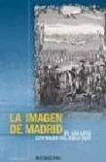la imagen de madrid: en los años centrales del siglo xviii-antonio pau pedron-9788481649673 la imagen de madrid: en los años centrales del siglo xviii-antonio pau pedron-9788481649673