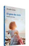 el gozo de vivir: rituales que sanan-anselm grün-9788481692273 el gozo de vivir: rituales que sanan-anselm grün-9788481692273