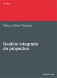 gestion integrada de preoyectos 2ª edicion-marcos serer figueroa-9788483018873 gestion integrada de preoyectos 2ª edicion-marcos serer figueroa-9788483018873
