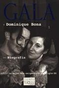 gala: la mujer mas enigmatica del siglo xx-dominique bona-9788483109373 gala: la mujer mas enigmatica del siglo xx-dominique bona-9788483109373