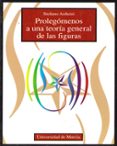 prolegomenos a una teoria general de las figuras-stefano arduini-9788483711873 prolegomenos a una teoria general de las figuras-stefano arduini-9788483711873