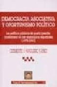 democracia asociativa y oportunismo politico. la politica publica de participacion ciudadana en los municipios españoles (1979-1993)-clemente j. navarro yañez-9788484425373 democracia asociativa y oportunismo politico. la politica publica de participacion ciudadana en los municipios españoles (1979-1993)-clemente j. navarro yañez-9788484425373