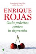 guia practica, adios depresion. tipos de depresion y sus tratamie ntos-enrique rojas-9788484608073 guia practica, adios depresion. tipos de depresion y sus tratamie ntos-enrique rojas-9788484608073
