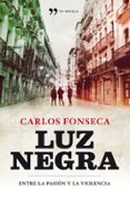 luz negra-carlos fonseca-9788484609773 luz negra-carlos fonseca-9788484609773