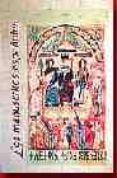 los manuscritos: historia ilustrada del libro español-hipolito escolar sobrino-9788486168773 los manuscritos: historia ilustrada del libro español-hipolito escolar sobrino-9788486168773