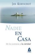 nadie en casa: de la creencia a la claridad-jan kersschot-9788486797973 nadie en casa: de la creencia a la claridad-jan kersschot-9788486797973
