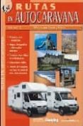 rutas en autocaravana nº 4-9788487288173 rutas en autocaravana nº 4-9788487288173