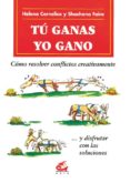 tu ganas, yo gano: como resolver conflictos creativamente (8ª ed. )-helena cornelius-9788488242273 tu ganas, yo gano: como resolver conflictos creativamente (8ª ed. )-helena cornelius-9788488242273