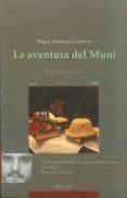 la aventura del muni: tras las huellas de iradier. la historia bl anca de guinea ecuatorial-miguel gutierrez garitano-9788489213173 la aventura del muni: tras las huellas de iradier. la historia bl anca de guinea ecuatorial-miguel gutierrez garitano-9788489213173