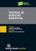tratado de derecho ambiental-luis ortega alvarez-consuelo alonso garcia-9788490047873 tratado de derecho ambiental-luis ortega alvarez-consuelo alonso garcia-9788490047873