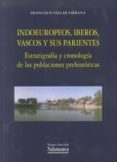 indoeuropeos, iberos, vascos y sus parientes-francisco villar liebana-9788490123973 indoeuropeos, iberos, vascos y sus parientes-francisco villar liebana-9788490123973