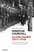 la crisis mundial 1911-1918-winston churchill-9788490328873 la crisis mundial 1911-1918-winston churchill-9788490328873