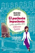 el paciente impaciente y otras anecdotas de la boticaria garcia-marian garcia-9788490602973 el paciente impaciente y otras anecdotas de la boticaria garcia-marian garcia-9788490602973