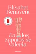 en los zapatos de valeria (serie valeria 1)-elisabet benavent-9788490628973 en los zapatos de valeria (serie valeria 1)-elisabet benavent-9788490628973