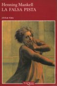 la falsa pista (ebook)-henning mankell-9788490663073 la falsa pista (ebook)-henning mankell-9788490663073