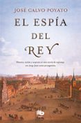 el espia del rey-jose calvo poyato-9788490705773 el espia del rey-jose calvo poyato-9788490705773