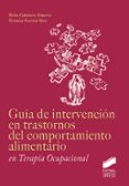 guia de ntervencion en trastornos del comportamiento alimentario en terapia ocupacional-belen cabañero simarro-9788490774373 guia de ntervencion en trastornos del comportamiento alimentario en terapia ocupacional-belen cabañero simarro-9788490774373