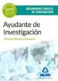 ayudantes de investigacion de los organismos publicos de investigacion: temario de materias comunes-9788490937273 ayudantes de investigacion de los organismos publicos de investigacion: temario de materias comunes-9788490937273