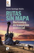 rutas sin mapa-emilio santiago muiño-9788490970973 rutas sin mapa-emilio santiago muiño-9788490970973
