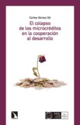 el colapso de los microcreditos en la cooperacion al esarrollo-carlos gomez gil-9788490972373 el colapso de los microcreditos en la cooperacion al esarrollo-carlos gomez gil-9788490972373