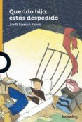 querido hijo: estás despedido-jordi sierra i fabra-9788491221173 querido hijo: estás despedido-jordi sierra i fabra-9788491221173