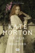 la hija del relojero (ebook)-kate morton-9788491292173 la hija del relojero (ebook)-kate morton-9788491292173