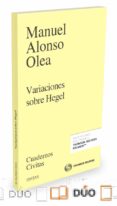 variaciones sobre hegel-manuel alonso olea-9788491358473 variaciones sobre hegel-manuel alonso olea-9788491358473