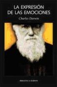 la expresion de las emociones-charles darwin-9788492422173 la expresion de las emociones-charles darwin-9788492422173