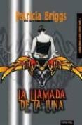 la llamada de la luna-patricia briggs-9788492461073 la llamada de la luna-patricia briggs-9788492461073