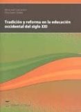 tradicion y reforma en la educacion occidental del siglo xxi-maria jose garcia ruiz-9788492477173 tradicion y reforma en la educacion occidental del siglo xxi-maria jose garcia ruiz-9788492477173