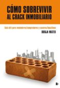 como sobrevivir al crack inmobiliario-borja mateo-9788492497973 como sobrevivir al crack inmobiliario-borja mateo-9788492497973