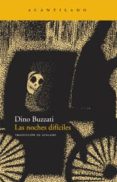 las noches dificiles-dino buzzati-9788492649273 las noches dificiles-dino buzzati-9788492649273