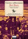 cuentos californianos-bret harte-9788492716173 cuentos californianos-bret harte-9788492716173