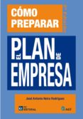 como preparar el plan de empresa (2ª ed.)-jose antonio neira rodriguez-9788492735273 como preparar el plan de empresa (2ª ed.)-jose antonio neira rodriguez-9788492735273