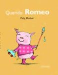querido romeo (tilly y sus amigos)-polly dunbar-9788492750573 querido romeo (tilly y sus amigos)-polly dunbar-9788492750573