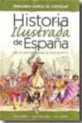 historia ilustrada de españa: de la antigüedad al siglo xviii-fernando garcia de cortazar-9788492809073 historia ilustrada de españa: de la antigüedad al siglo xviii-fernando garcia de cortazar-9788492809073