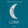 luna ( de la cuna a la luna)-antonio rubio-9788493375973 luna ( de la cuna a la luna)-antonio rubio-9788493375973