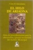 el hilo de ariadna: guia de procedimientos para la adecuacion y p uesta en servicio del archivo municipal-victor m. bello jimenez-9788493433673 el hilo de ariadna: guia de procedimientos para la adecuacion y p uesta en servicio del archivo municipal-victor m. bello jimenez-9788493433673