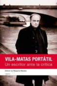 vila-matas portatil: un escritor ante la critica (incluye cd)-9788493492373 vila-matas portatil: un escritor ante la critica (incluye cd)-9788493492373