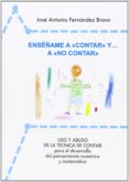 enseñame a contar y a no contar-jose antonio fernandez bravo-9788493495473 enseñame a contar y a no contar-jose antonio fernandez bravo-9788493495473